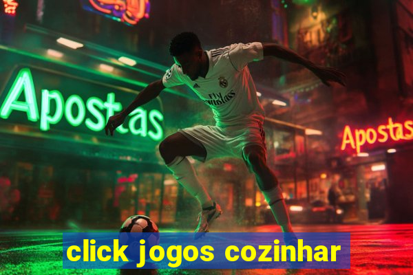 click jogos cozinhar